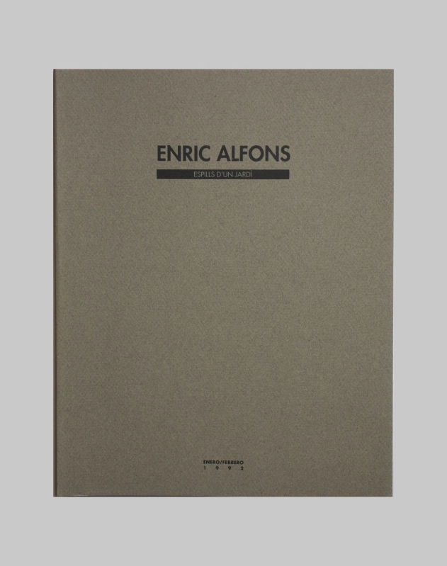 ENRIC ALFONS. ESPILLS D'UN JARDÍ
